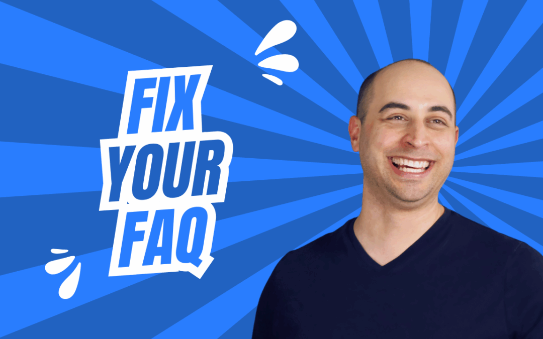 How to Fix your FAQ