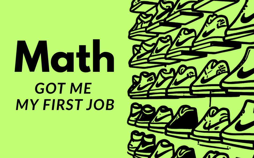 Math Got Me My First Job