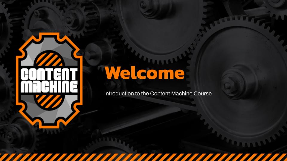 The Content Machine